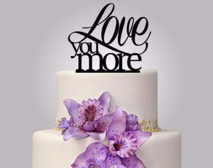 Rustic Wood cake topper "Love you More"
